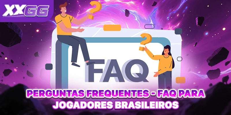 Perguntas Frequentes - FAQ Para Jogadores Brasileiros
